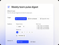 Screenshot of Workleap agent skills run on a configurable schedule. HR sets the trigger, cadence, and delivery channel once. The agent executes automatically from that point forward.