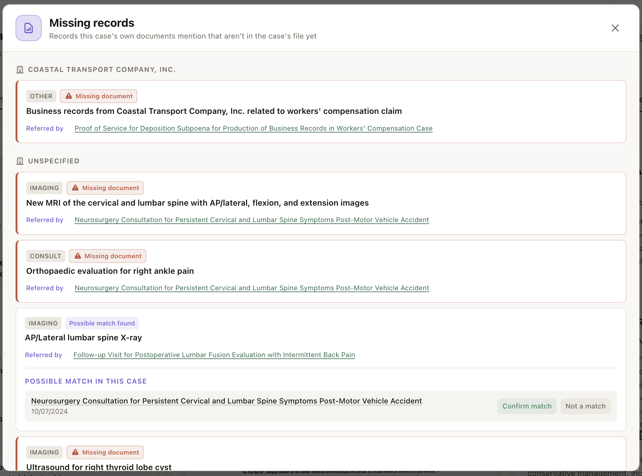 Screenshot of Missing Records Detection: The platform reads the case's own documents for references to records that are not in the file: an MRI a consult ordered, an orthopaedic evaluation a note mentions, business records a subpoena demands. Each gap is flagged with the exact document that referred to it. Where a possible match already exists in the case, it is surfaced for one-click confirmation instead of a false flag.