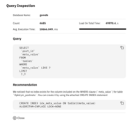 Screenshot of a screen providing detailed insights into a specific database query. It includes:

The database name ("gemdb").
Query execution stats (e.g., count, average execution time, total load time).
The problematic query text.
An automated recommendation for improvement, such as creating an index, along with the suggested SQL statement to apply.